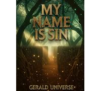 My Name is Sin: The Remembrance of Who and What, but not When