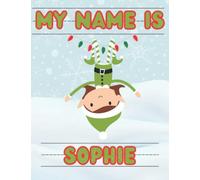 My Name Is Sophie | Christmas Stocking Stuffer | Personalized Holiday Tracing Practice Worksheet Workbook | Learn How To Write Your Name | Homeschool ... Personalized Tracing Name Workbooks)