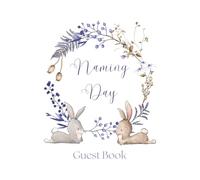 My Naming Day Guest Book: Guest book for naming, christening and baptism ceremonies with space for guest's name and special message. Space for 120 ... book. Gifts for new mothers and baby showers.