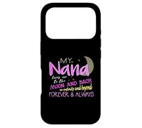 My Nana Loves Me to the Moon and Back Infinity And Beyond Case for iPhone 17 Pro