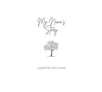 My Nana's Story: A Guided Life Story Journal