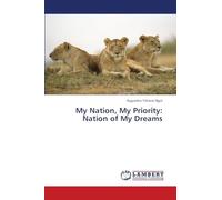 My Nation, My Priority: Nation of My Dreams