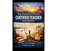 My National Board Certified Teacher Journey: How to Get There, Is it Worth it and Everything in Between- From Two Time Failure to Teacher of the Y