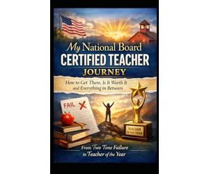My National Board Certified Teacher Journey: How to Get There, Is it Worth it and Everything in Between- From Two Time Failure to Teacher of the Y