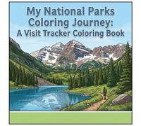 My National Parks Coloring Journey: A Visit Tracker Coloring Book