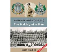 My National Service (1955-1957): The Making of a Man