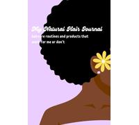 My Natural Hair Journal: haircare routines that work for me or don't - Lavender: 6 x 9 lined journal 120 pages