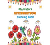 My Nature Affirmation Coloring Book