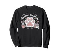 My Needs Are Simple Reading Coffee And Dog Owner Comedy Sweatshirt