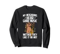 My neighbors hear good music saxophone player Sweatshirt