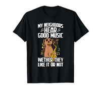 My Neighbors Hear Good Music Saxophone Player T-Shirt