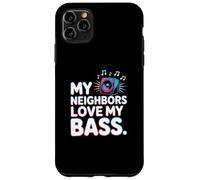 My Neighbors Love My Bass Funny DJ Bass Music Case for iPhone 11 Pro Max