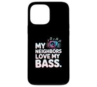 My Neighbors Love My Bass Funny DJ Bass Music Case for iPhone 13 Pro Max