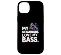 My Neighbors Love My Bass Funny DJ Bass Music Case for iPhone 14 Plus