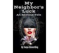 My Neighbor's Luck: An Envious Tale