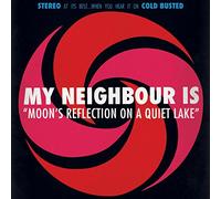 My Neighbour Is - Moon's Reflection On A Quiet Lake [VINYL]