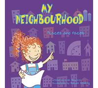 My Neighbourhood: Places and Faces (All about Me)