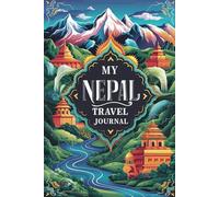 My Nepal Travel Journal: Lined Notebook to Write & Store Memorabilia for Himalayan Adventures