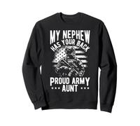 MY Nephew HAS YOUR BACK Proud Military Aunt Nephew Sweatshirt