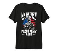 My Nephew HAS Your Back Proud Military Aunt Premium T-Shirt