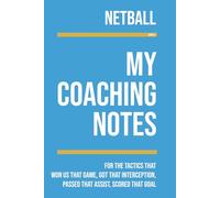 My Netball Coaching: Note making, diagrams and doodles for netball tactics, training drills, games and matches