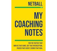 My Netball Coaching: Note making, diagrams and doodles for netball tactics, training drills, games and matches