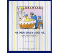 My New Baby and ME: A First Year Record Book for Big Brothers and Sisters