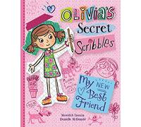 My New Best Friend (Olivia's Secret Scribbles)