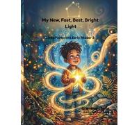 My New, Fast, Best, Bright Light: Little Footprints Early Reader 3