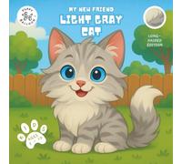 My New Friend Light Gray Cat: Coloring and Activity Book for Kids Ages 2-10 | Fun Mazes, Puzzles, and Responsible Pet Care Guide - Longhair Edition (My New Friend Cat Edition)