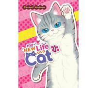 My New Life as a Cat Vol. 1
