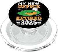 My New Office Retired 2025 Golfing Humor PopSockets PopGrip for MagSafe