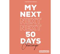 My Next 50 Days Challenge: A Positive Thinking, Mindfulness and Wellbeing Journal AND MOTIVATION IN 50 DAYS - large print 8.5-11in
