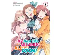 My Next Life as a Villainess: All Routes Lead to Doom! (Manga) Vol. 8: (My Next Life as a Villainess: All Routes Lead to Doom! (Manga) 8)
