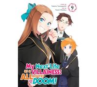My Next Life as a Villainess: All Routes Lead to Doom! (Manga) Vol. 9: (My Next Life as a Villainess Side Story: On the Verge of Doom! (Manga) 9)