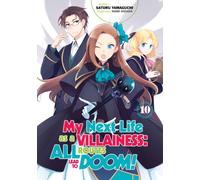 My Next Life as a Villainess: All Routes Lead to Doom! Volume 10