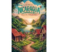 My Nicaragua Mission Trip Journal: Lined Notebook to Write & Store Memorabilia for Service & Faith Adventures