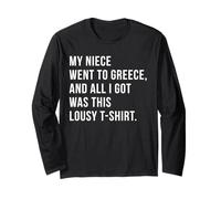 My Niece Went to Greece and All I Got was This Lousy Long Sleeve T-Shirt