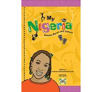 My Nigeria - People, Places and Culture
