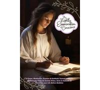 My Nightly Examination of Conscience: A Prayer, Meditation, Examen & Gratitude Journal in One to Intentionally Cultivate Saintly Virtue, Grow in Holiness & Transform your Life Before Bedtime