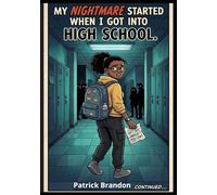 My Nightmare Started When I Got Into High School : A High School Drama Graphic Novel