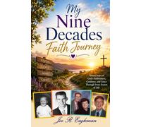 My Nine Decades Faith Journey
