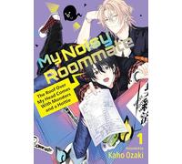 My Noisy Roommate: The Roof Over My Head Comes With Monsters and a Hottie 1: (My Noisy Roommate: The Roof Over My Head Comes With Monsters and a Hottie 1)
