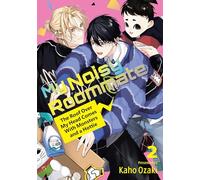 My Noisy Roommate: The Roof Over My Head Comes With Monsters and a Hottie 2 (MY NOISY ROOMMATE GN)
