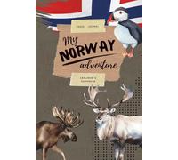 My Norway Adventure - Travel Journal: Notebook for your Norwegian road trip and vacation memories