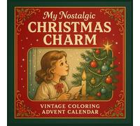 My Nostalgic Christmas charm: A Vintage Coloring Advent Calendar