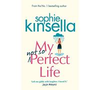 My Not So Perfect Life: A Novel: Kinsella Sophie