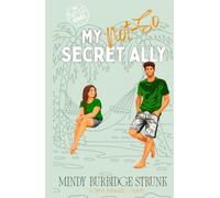 My Not-So Secret Ally: A Sweet Romantic Comedy