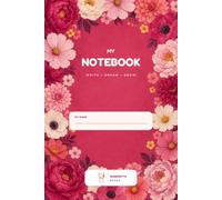 My Notebook: A 12-W uided Journal for Early Writing, Daily Habits & First Savings AGES 5-8 Write • Build Habits • Save • Grow