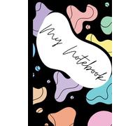My Notebook: A black bold, modern journal with colorful abstract art for everyday writing, notes, and ideas